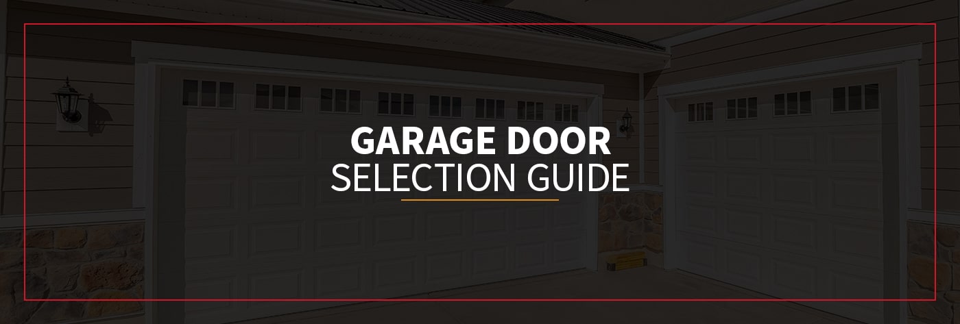 01-Garage-Door-Selection-Guide-min Garage Door Selection Guide